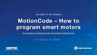 Dunkermotoren EN  Webinar MotionCode  How to program smart motors [upl. by Aniat]