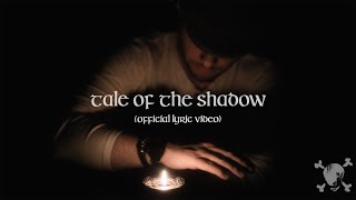 Sail North  Tale of The Shadow Official Lyric Video [upl. by Wirth]