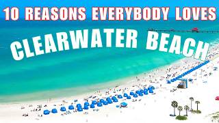 Top 10 Things To Do  UNFORGETTABLE Trip To CLEARWATER BEACH FL [upl. by Ennaoj195]