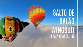 SALTO DE BALÃO  WINGSUIT  PRAIA GRANDE  SC [upl. by Sakhuja]