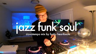 Jazz Funk Soul Downtempo Mix 67 [upl. by Maximo122]