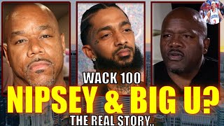 WACK 100 RESPONDS TO BIG U amp GOES IN ABOUT NIPSEY AND LUCE CANNON [upl. by Lac]