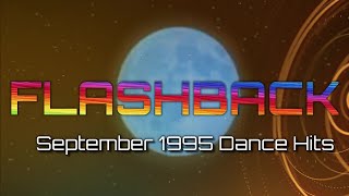 The Eurodance Era Flashback to September 1995 Dance Hits [upl. by Steward]