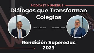 Podcast Numerus  Capítulo I quotRendición Supereduc 2023 con Rubén Valenciaquot [upl. by Nnylarej]