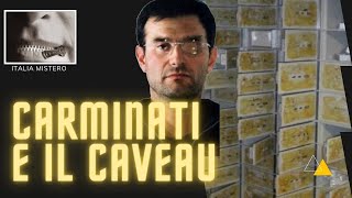 Carminati ed il Caveau [upl. by Monro1]