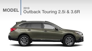 2019 Subaru Outback Touring 25i and 36R  Model Review [upl. by Halpern]