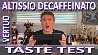 Nespresso Altissio Decaffeinato Vertuo 2021  Taste Test [upl. by Phippen]