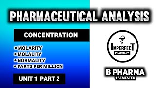 Methods Of Expressing Concentration  Pharmaceutical Analysis  B Pharma 1st Semester [upl. by Akerue]