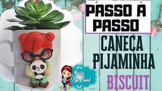 Passo a Passo  Caneca Pijaminham  Biscuit [upl. by Sokin]