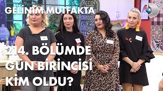 Gelinim Mutfakta 214 Bölümde gün birincisi kim oldu 10 Ocak 2019 [upl. by Atikram711]