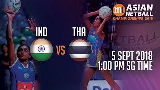 🔴 India 🇮🇳 vs 🇹🇭 Thailand  Asian Netball Championship 2018 [upl. by Slade223]