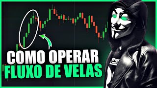 ESTRATÉGIA FLUXO DE VELAS Como Operar Fluxo de Velas Operar a Favor da Tendência Opções Binárias [upl. by Poppas637]