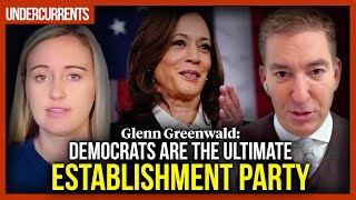 Glenn Greenwald Democrats are the ultimate establishment party [upl. by Rabush]