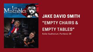 “Empty Chairs amp Empty Tables” Les Mis Tour 2023 — Jake David Smith [upl. by Kosey]