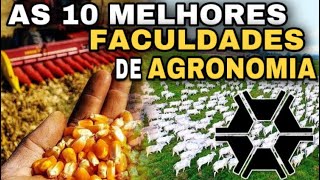 O TOP 10 DAS MELHORES FACULDADES DE AGRONOMIA DO BRASIL [upl. by Yrogreg]