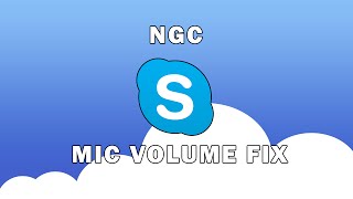 Skype 2016 NGC issueAutomatically Balancing Mic Volume in Call Fix [upl. by Puff]