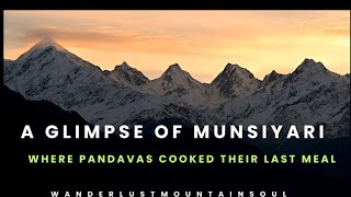 Glimpse of Munsiyari The Panchachuli Peaks amp Their Mythological Significance [upl. by Saimerej]