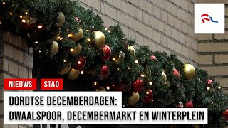 Dordtse Decemberdagen terug naar twee weken [upl. by Ettenahc]