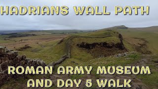 Roman Museum Hadrians Wall Path Days 4 and 5 [upl. by Farnsworth]