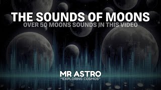 The Sounds of Moons [upl. by Jer14]