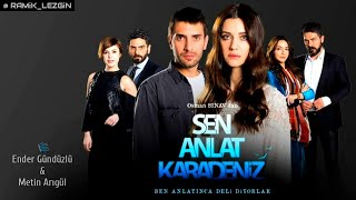 Sen Anlat Karadeniz  Hüzün V3  Dizi Müziği [upl. by Aylatan]