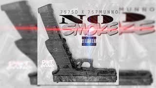 757 SD x 757 Munno  No Smoke [upl. by Birdella]