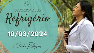 Devocional do Refrigério 100324  ELE É SUA ALEGRIA  Missionária Cláudia Rodrigues [upl. by Elleinet]