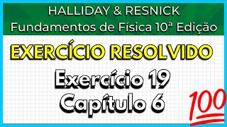 1906 Exercício Resolvido  Halliday Exercício 19 Capítulo 6 [upl. by Combe248]