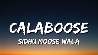 Sidhu Moose Wala  Calaboose Lyrics [upl. by Jacobs41]