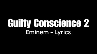 Eminem  Guilty Conscience 2 Lyrics [upl. by Elyc]