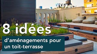 8 idées daménagements pour un toitterrasse [upl. by Banks215]