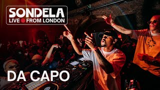 Da Capo  Sondela LIVE from London 26042024  AfroHouseAfroTech Mix [upl. by Kristian282]