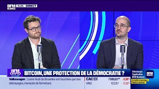 BFM Crypto le Club  Bitcoin une protection de la démocratie [upl. by Babita]