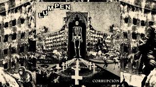 Lumpen  Corrupción 2022 Full Album [upl. by Katalin]