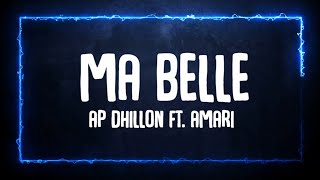 LyricsMa Belle  AP Dhillonft Amari  TrueTone  apdhillon mabelle kinjkaratareef [upl. by Adlesirhc]