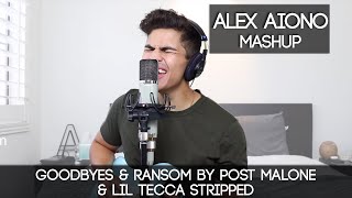 Goodbyes amp Ransom by Post Malone amp Lil Tecca STRIPPED  Alex Aiono Mashup [upl. by Bocoj]