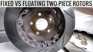 2Piece Rotors  Floating vs Fixed  Which One is Best For You [upl. by Ecadnak815]