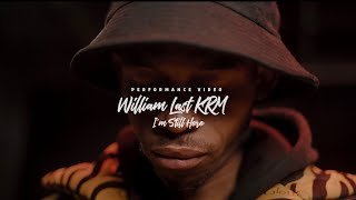 William Last KRM  I’m Still Here Performance Video Devil’s Work 2 Remmogo Visuals [upl. by Delphina]