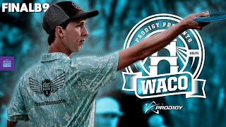 2023 Prodigy Presents WACO  FINAL RD B9  Sexton McBeth Redalen Klein  Gatekeeper Media [upl. by Nosyla]