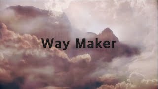 Leeland  Way Maker 2 hoursLyrics [upl. by Hueston]