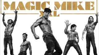 Magic Mike XXL Soundtrack  Aint There Something That Money Cant Buy Live [upl. by Hazeghi]