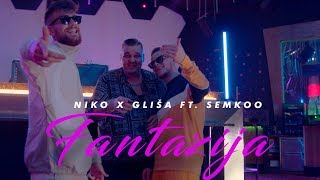 Niko Milošević X Gliša X Semkoo  Fantazija Official Video [upl. by Wain]