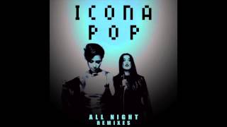 Icona Pop  All Night Cash Cash Remix Audio [upl. by Mickie]