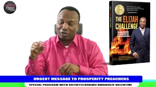 URGENT MESSAGE TO PROSPERITY PREACHERS SPECIAL PROGRAM WITH ONYINYECHUKWU NWABUEZE VALENTINE [upl. by Gunar]