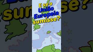 O que aconteceria se a Europa sumisse europa geografia uniaoeuropeia curiosidades [upl. by Ellezaj]