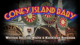 Coney Island Baby  A Song Written by Tom Waits amp Kathleen Brennan [upl. by Alf]