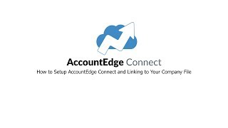 How to Set Up AccountEdge Connect and Sync [upl. by Cherey]