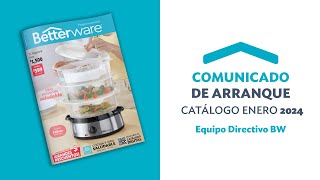 Betterware Comunicado de Arranque  Catálogo Enero 2024 [upl. by Towny]