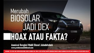 Biosolar Dirubah Jadi Dex Hoax Atau Fakta [upl. by Nnylatsyrc]