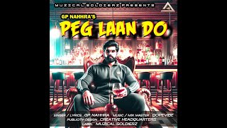 PEG LAAN DO OFFICIAL AUDIO  New Haryanvi Song  GP NAHHRA  DOPEVIBE  MUZICAL SOLDIERZ [upl. by Esenahs]